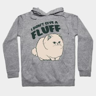 I Don't Give a Fluff || Adorable Fluffy Persian Cat Hoodie